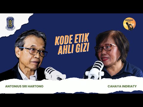 Kode Etik Ahli Gizi | PERSAGI Kabupaten Tangerang PODCAST Eps. 14